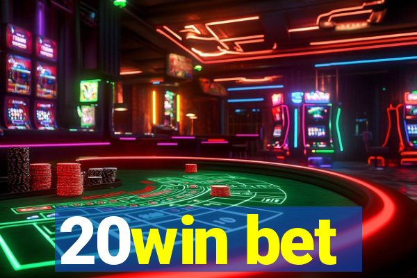 20win bet